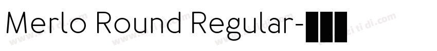 Merlo Round Regular字体转换